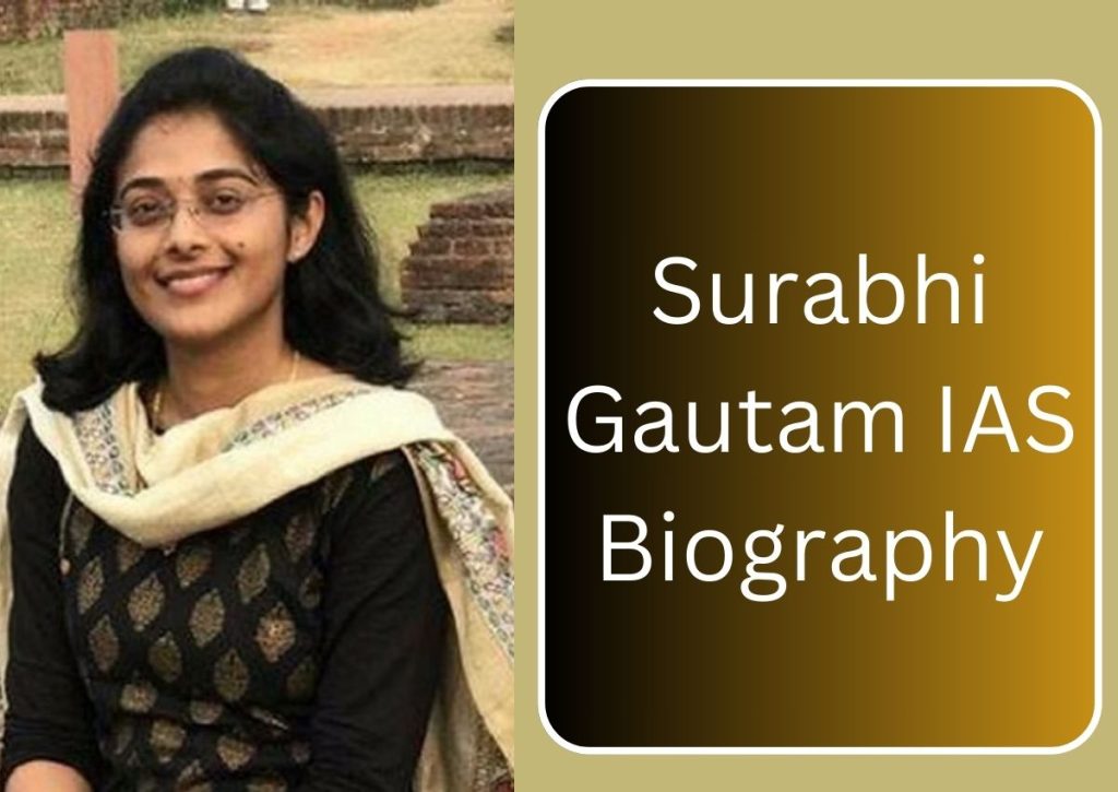 Surabhi Gautam IAS Biography