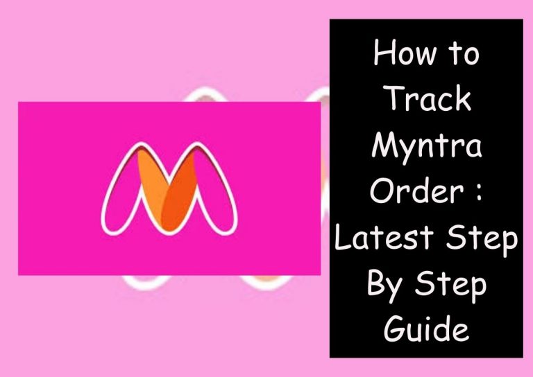 How to Track Myntra Order Latest Step By Step Guide