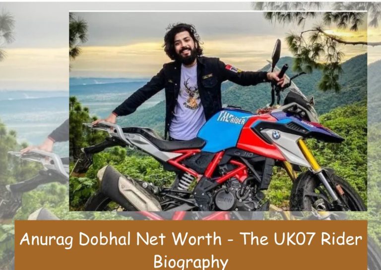 Anurag Dobhal Net Worth - The UK07 Rider Biography