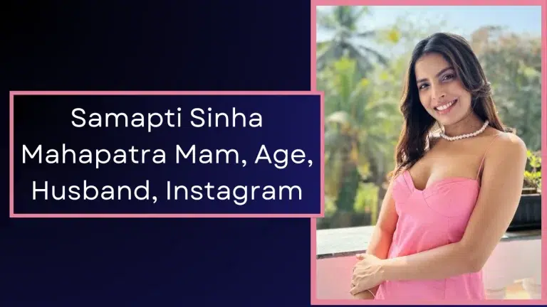 Samapti Sinha Mahapatra Mam, Age, Husband,Instagram