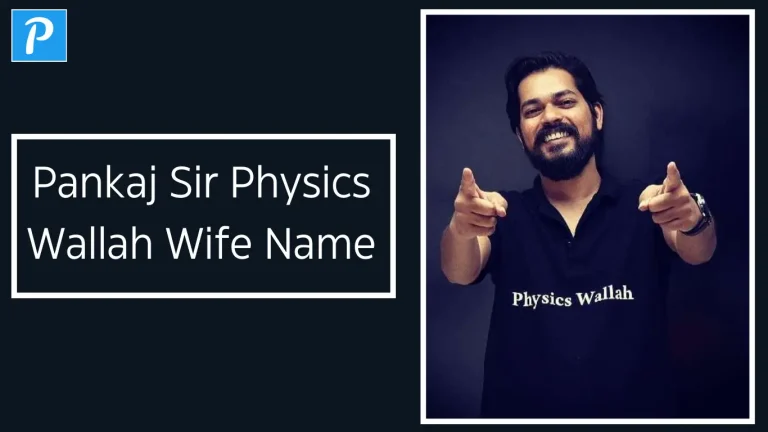 Pankaj Sir Physics Wallah Wife Name
